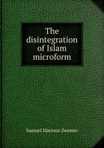 The disintegration of Islam microform