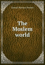 The Moslem world