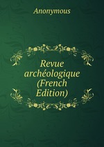 Revue archologique (French Edition)
