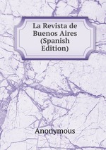 La Revista de Buenos Aires (Spanish Edition)