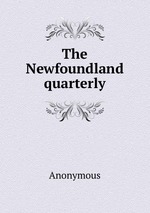 The Newfoundland quarterly