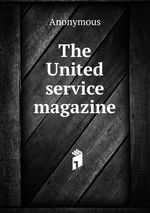 The United service magazine