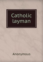 Catholic layman