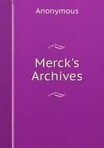 Merck`s Archives