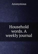 Household words. A weekly journal