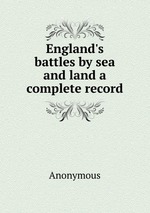 England`s battles by sea and land a complete record
