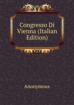 Congresso Di Vienna (Italian Edition)