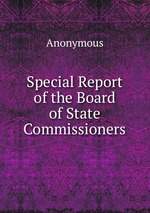 Special Report of the Board of State Commissioners