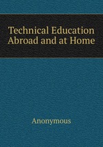 Technical Education Abroad and at Home