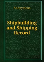 Shipbuilding and Shipping Record
