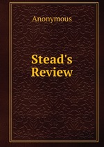 Stead`s Review