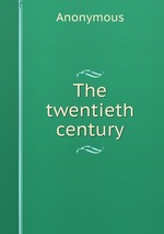 The twentieth century