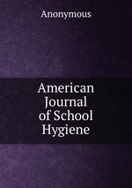 American Journal of School Hygiene