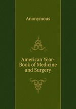 American Year-Book of Medicine and Surgery