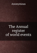 The Annual register of world events