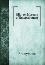 Olio; or, Museum of Entertainment