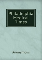 Philadelphia Medical Times