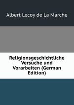 Religionsgeschichtliche Versuche und Vorarbeiten (German Edition)