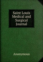 Saint Louis Medical and Surgical Journal