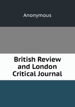 British Review and London Critical Journal