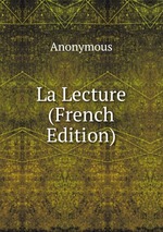 La Lecture (French Edition)