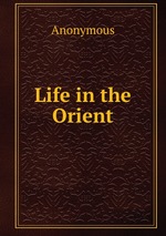Life in the Orient