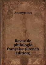 Revue de philologie franaise (French Edition)