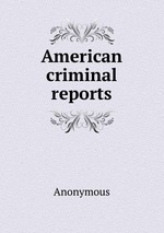 American criminal reports