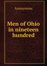 Men of Ohio in nineteen hundred