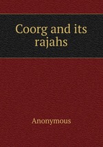 Coorg and its rajahs