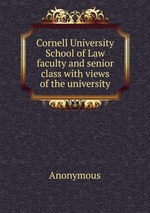 Cornell University School of Law faculty and senior class with views of the university