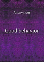 Good behavior
