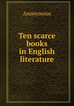 Ten scarce books in English literature