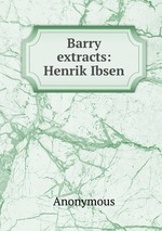 Barry extracts: Henrik Ibsen