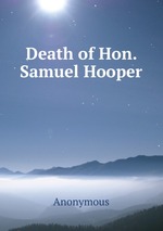 Death of Hon. Samuel Hooper