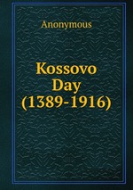 Kossovo Day (1389-1916)