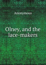 Olney, and the lace-makers