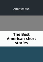 The Best American short stories