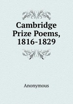 Cambridge Prize Poems, 1816-1829