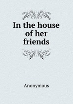 In the house of her friends