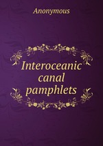 Interoceanic canal pamphlets