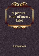 A picture-book of merry tales