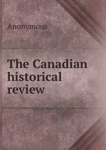 The Canadian historical review