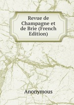 Revue de Champagne et de Brie (French Edition)