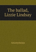 The ballad, Lizzie Lindsay