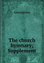 The church hymnary; Supplement