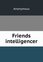 Friends intelligencer