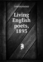 Living English poets, 1893