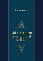 Old Testament revision: first revision