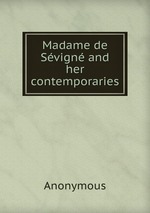 Madame de Svign and her contemporaries